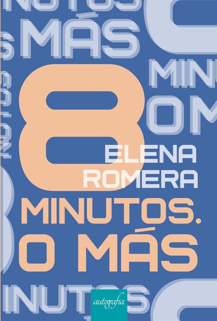 8 minutos. O más, Elena Romera