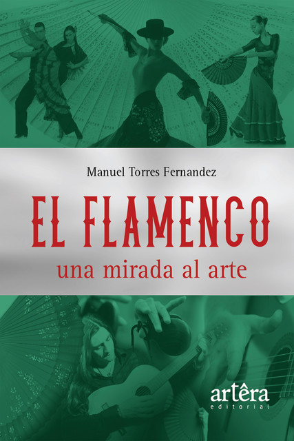 El Flamenco una Mirada al Arte, Manuel Fernández