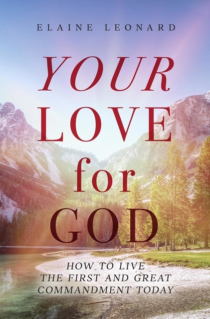 Your Love for God, Elaine Leonard