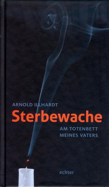 Sterbewache, Arnold Illhardt
