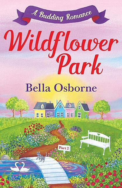 Wildflower Park – Part Two, Bella Osborne