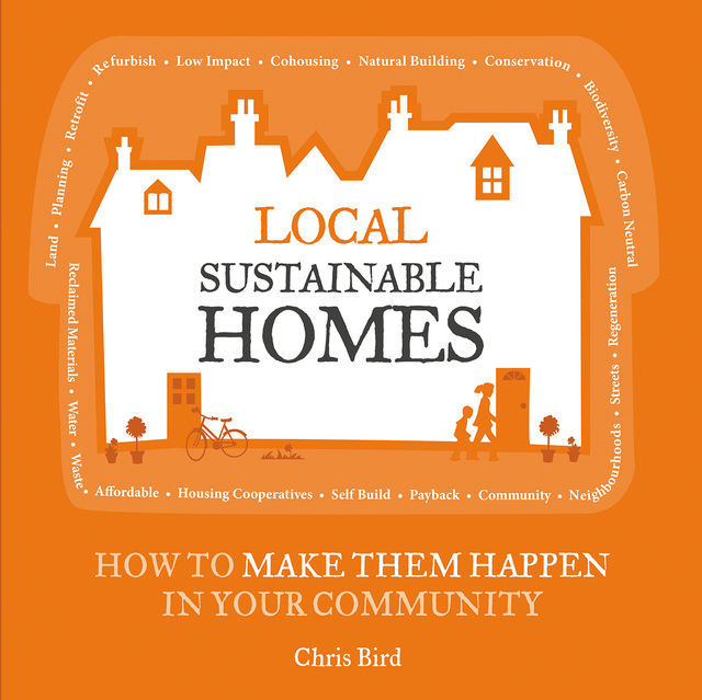 Local Sustainable Homes, Chris Bird
