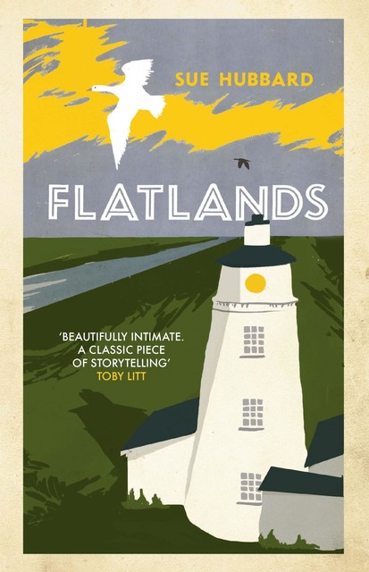 Flatlands, Sue Hubbard