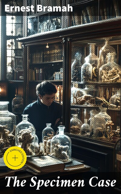 The Specimen Case, Ernest Bramah