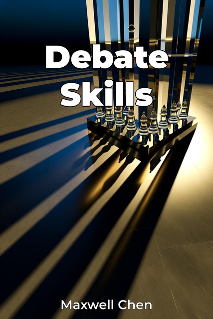 Debate Skills, Maxwell Chen