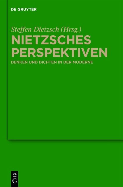 Nietzsches Perspektiven, Claudia Terne, Steffen Dietzsch