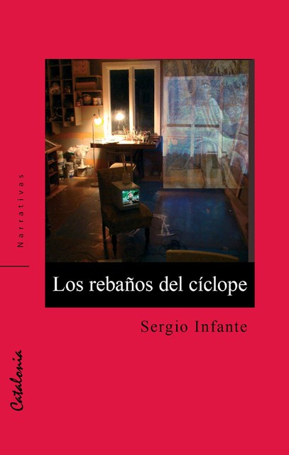 Los rebaños del cíclope, Sergio Infante