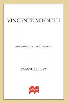 Vincente Minnelli, Emanuel Levy