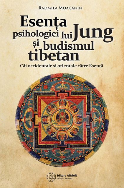 Esența psihologiei lui Jung și budismul tibetan, Radmila Moacanin