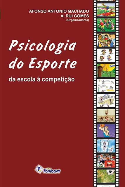 Psicologia do esporte, Afonso Antônio Machado, Rui Gomes