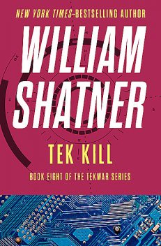 Tek Kill, William Shatner
