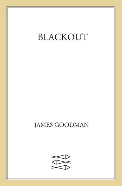 Blackout, James Goodman