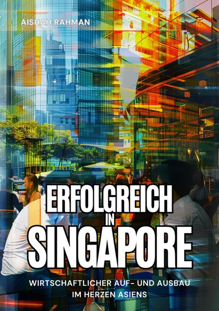 Erfolgreich in Singapore, Aishah Rahman