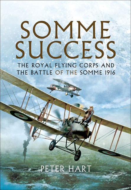 Somme Success, Peter Hart