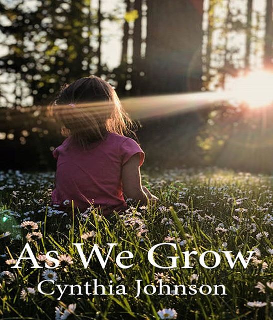 As We Grow, Cynthia Johnson