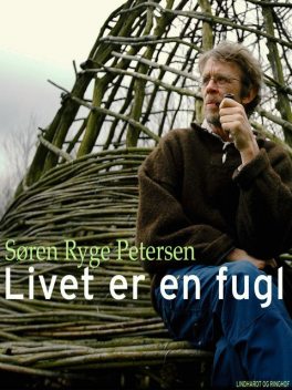Livet er en fugl, Søren Ryge Petersen