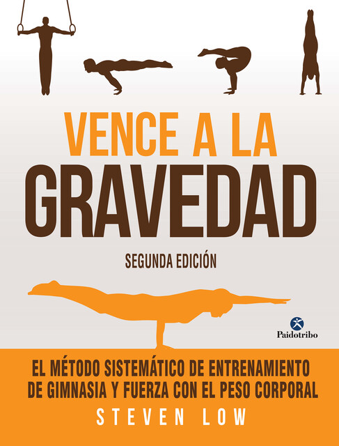 Vence a la gravedad, Steven Low