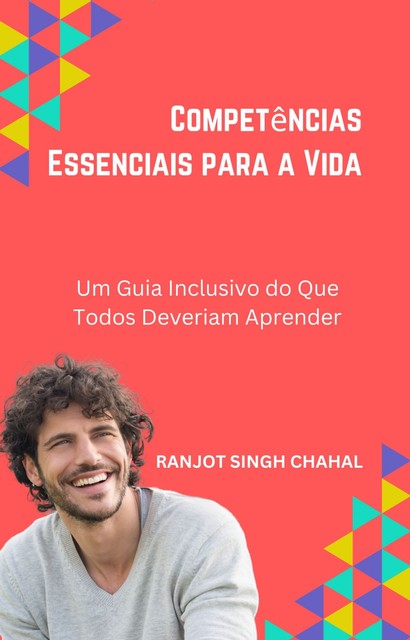 Competências Essenciais para a Vida, Chahal Ranjot Singh