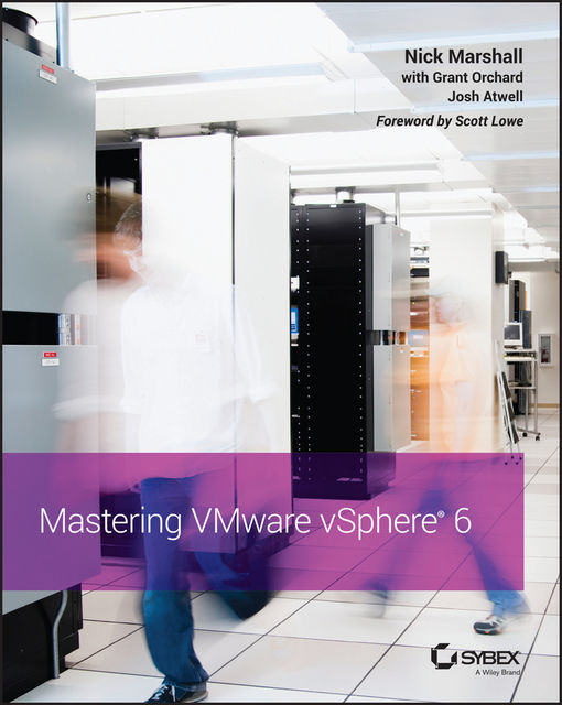 Mastering VMware vSphere 5.5, Scott Lowe, Nick Marshall