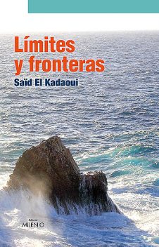 Límites y fronteras, Saïd El Kadaoui Moussaoui