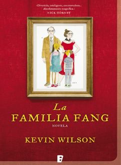 La Familia Fang, Kevin Wilson