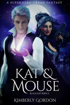 Kat and Mouse, Kimberly Gordon