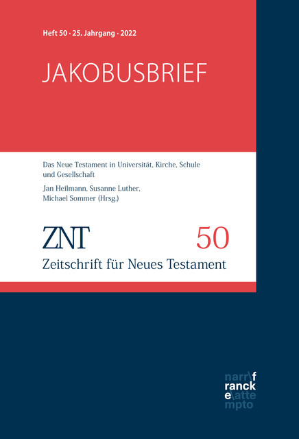 ZNT – Zeitschrift für Neues Testament 25. Jahrgang, Heft 50, Christian Strecker, Manuel Vogel, Susanne Luther