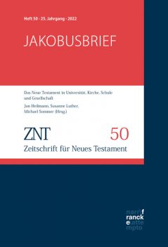 ZNT – Zeitschrift für Neues Testament 25. Jahrgang, Heft 50, Christian Strecker, Manuel Vogel, Susanne Luther