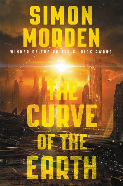 The Curve of the Earth, Simon Morden
