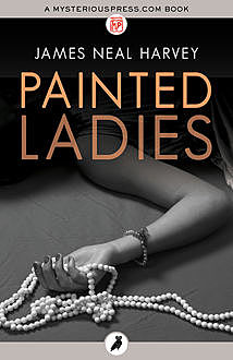 Painted Ladies, James Neal Harvey