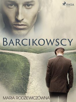 Barcikowscy, Maria Rodziewiczówna