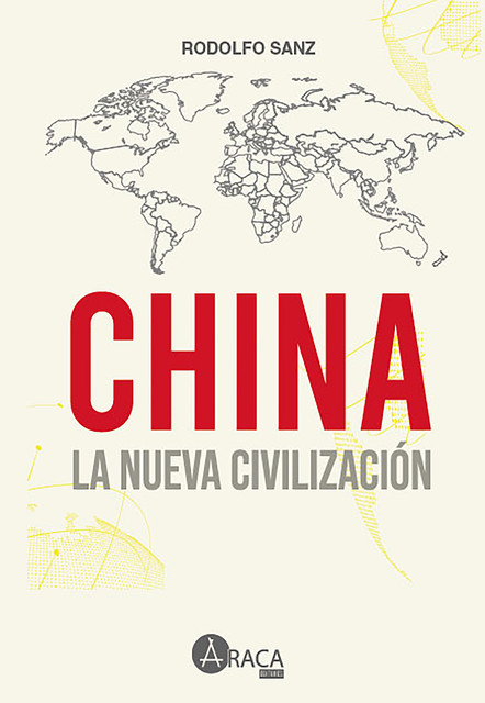 China la nueva civilizacion, Rodolfo Eduardo Sanz
