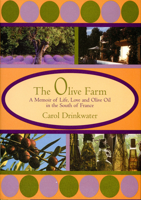 Olive Farm, Carol Drinkwater