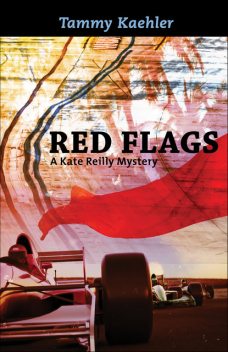 Red Flags, Tammy Kaehler