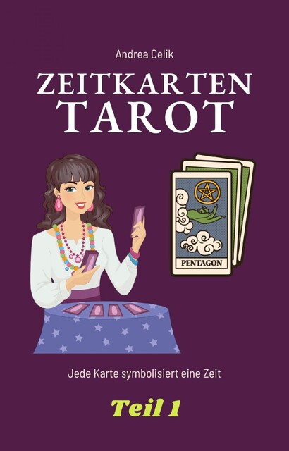 Tarot: Zeitkarten, Andrea Celik