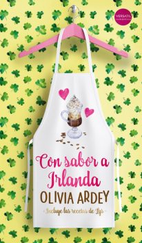 Con sabor a Irlanda, Olivia Ardey