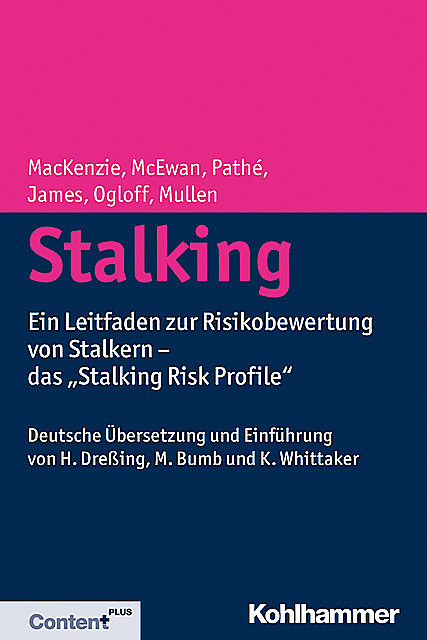 Stalking, David James, Paul Mullen, James Ogloff, Michele T. Pathé, Rachel D. MacKenzie, Troy E. McEwan