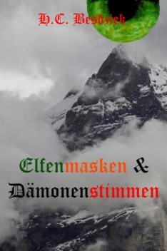 Elfenmasken und Dämonenstimmen, H.C. Besdziek