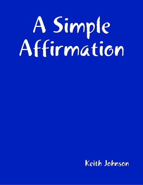 A Simple Affirmation, Keith Johnson