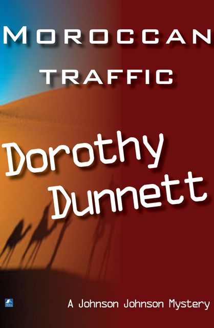 Moroccan Traffic, Dorothy Dunnett
