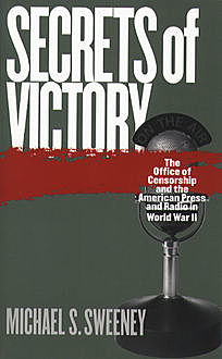 Secrets of Victory, Michael S. Sweeney