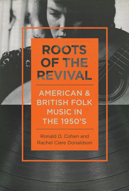 Roots of the Revival, Rachel Clare Donaldson, Ronald D.Cohen