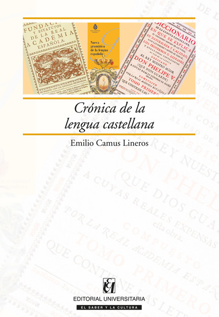 Crónica de la lengua castellana, Emilio Camus Lineros
