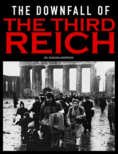 Fall of the Reich, Duncan Anderson, Lloyd Clark