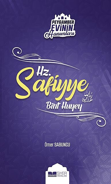 Hz. Safiyye bint Huyey (ra), Ömer Sabuncu