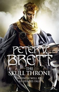 Demon Cycle 04 – The Skull Throne, Peter V. Brett