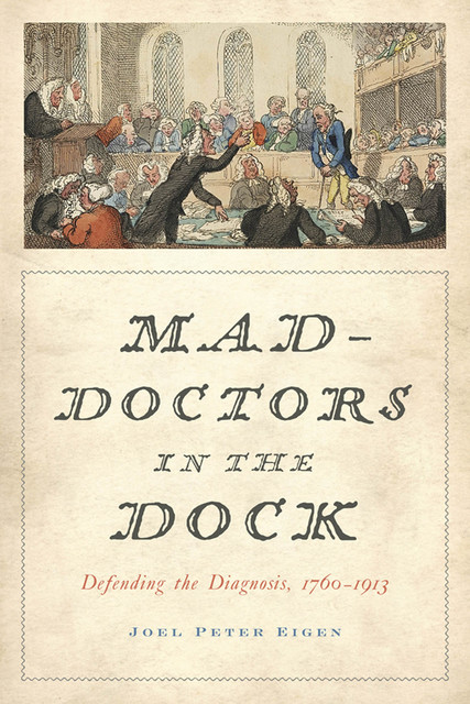 Mad-Doctors in the Dock, Joel Peter Eigen