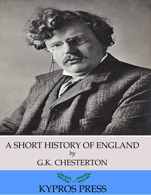 A Short History of England, G.K.Chesterton