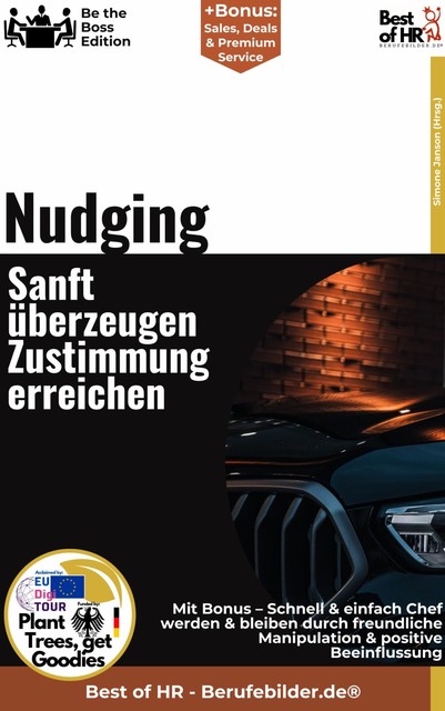 Nudging – Sanft überzeugen, Zustimmung erreichen, Simone Janson