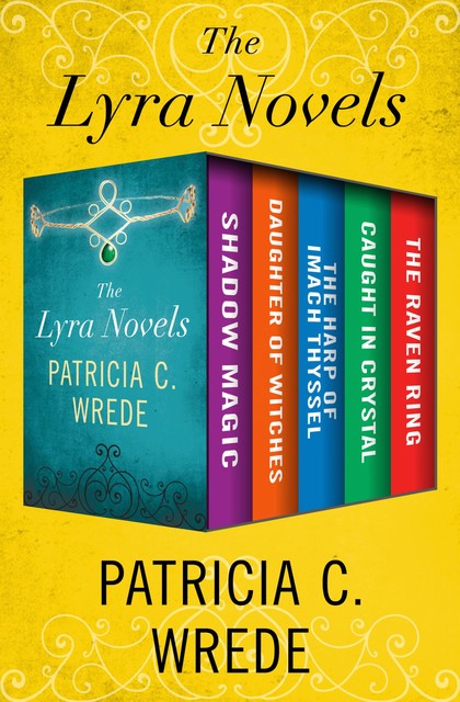 The Lyra Novels, Patricia Wrede